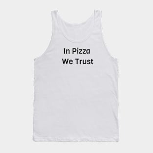 In Pizza We Trust Tank Top